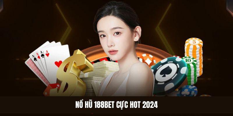 cổng game nổ hũ 188bet