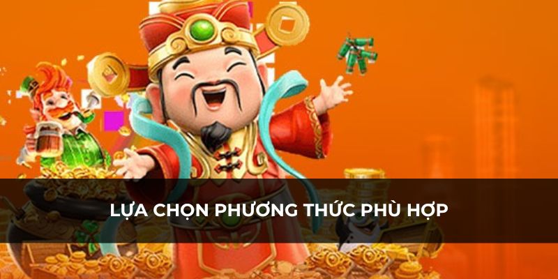 Hãy lựa chọn phương thức hợp lý với bản thân